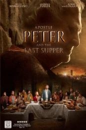 Nonton Apostle Peter and the Last Supper (2012) Sub Indo di Lk21 Poster