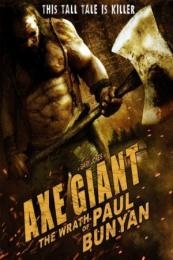 Nonton Axe Giant: The Wrath of Paul Bunyan (2013) Sub Indo di Lk21 Poster