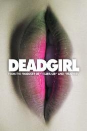 Nonton Deadgirl (2008) Sub Indo di Lk21 Poster