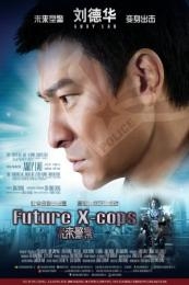 Nonton Future X-Cops (Mei loi ging chat) (2010) Sub Indo di Lk21 Poster