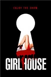 Nonton Girl House (Girlhouse) (2014) Sub Indo di Lk21 Poster