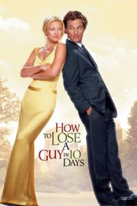 Nonton How to Lose a Guy in 10 Days (2003) Sub Indo di Lk21 Poster