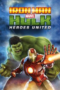 Nonton Iron Man & Hulk: Heroes United (2013) Sub Indo di Lk21 Poster