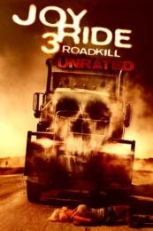 Nonton Joy Ride 3: Road Kill (2014) Sub Indo di Lk21 Poster