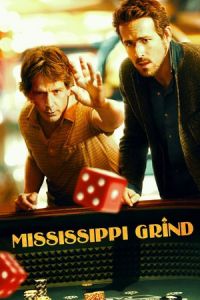 Nonton Mississippi Grind (2015) Sub Indo di Lk21 Poster