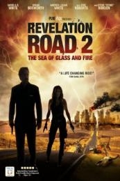 Nonton Revelation Road 2: The Sea of Glass and Fire (2013) Sub Indo di Lk21 Poster
