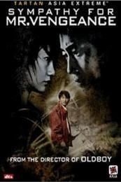 Nonton Sympathy for Mr. Vengeance (Boksuneun naui geot) (2002) Sub Indo di Lk21 Poster