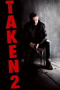 Nonton Taken 2 (2012) Sub Indo di Lk21 Poster