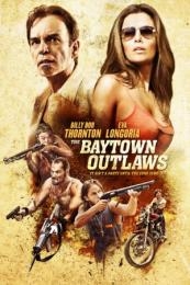 Nonton The Baytown Outlaws (2012) Sub Indo di Lk21 Poster