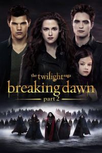 Nonton The Twilight Saga: Breaking Dawn - Part 2 (2012) Sub Indo di Lk21 Poster