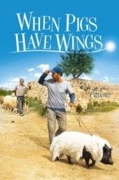 Nonton When Pigs Have Wings (2011) Sub Indo di Lk21 Poster