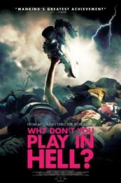 Nonton Why Don't You Play in Hell? (Jigoku de naze warui) (2013) Sub Indo di Lk21 Poster