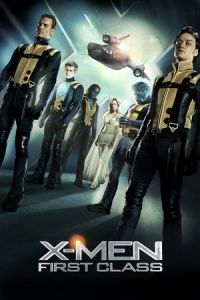 Nonton X-Men: First Class (X: First Class) (2011) Sub Indo di Lk21 Poster