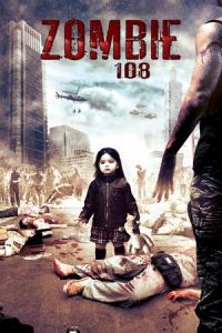 Nonton Zombie 108 (Z-108 qi cheng) (2012) Sub Indo di Lk21 Poster