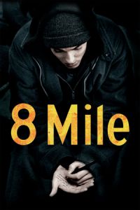 Nonton 8 Mile (2002) Sub Indo di Lk21 Poster
