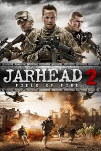 Nonton Jarhead 2: Field of Fire (2014) Sub Indo di Lk21 Poster