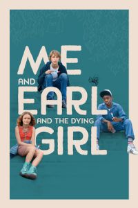 Nonton Me and Earl and the Dying Girl (2015) Sub Indo di Lk21 Poster