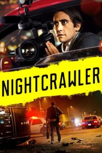 Nonton Nightcrawler (2014) Sub Indo di Lk21 Poster