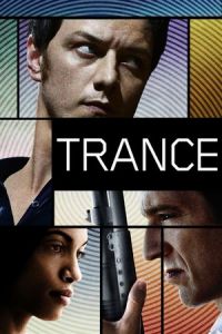 Nonton Trance (2013) Sub Indo di Lk21 Poster
