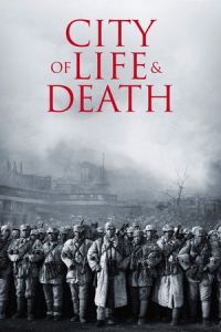 Nonton City of Life and Death (Nanjing! Nanjing!) (2009) Sub Indo di Lk21 Poster