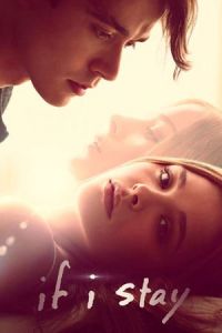 Nonton If I Stay (2014) Sub Indo di Lk21 Poster