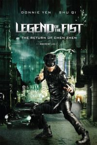 Nonton Legend of the Fist: The Return of Chen Zhen (Jing wu feng yun: Chen Zhen) (2010) Sub Indo di Lk21 Poster