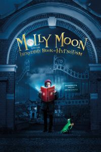 Nonton Molly Moon and the Incredible Book of Hypnotism (2015) Sub Indo di Lk21 Poster