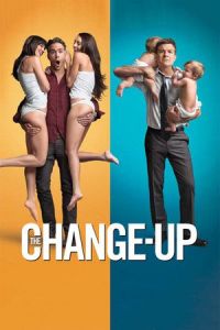 Nonton The Change-Up (2011) Sub Indo di Lk21 Poster