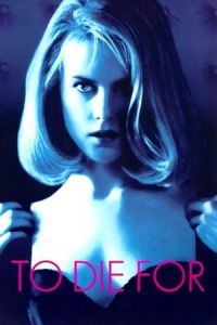 Nonton To Die For (1995) Sub Indo di Lk21 Poster