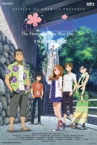 Nonton Anohana: The Flower We Saw That Day - The Movie (Gekijouban Ano hi mita hana no namae wo bokutachi wa mada shiranai.) (2013) Sub Indo di Lk21 Poster