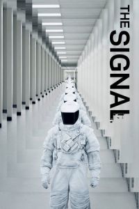Nonton The Signal (2014) Sub Indo di Lk21 Poster
