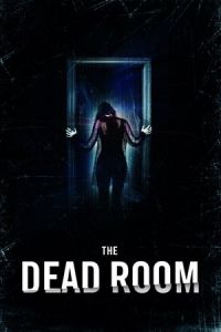 Nonton The Dead Room (2015) Sub Indo di Lk21 Poster