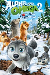 Nonton Alpha and Omega 2: A Howl-iday Adventure (2013) Sub Indo di Lk21 Poster