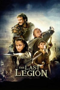 Nonton The Last Legion (2007) Sub Indo di Lk21 Poster