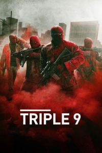 Nonton Triple 9 (2016) Sub Indo di Lk21 Poster