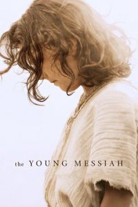 Nonton The Young Messiah (2016) Sub Indo di Lk21 Poster