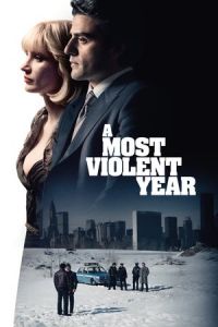 Nonton A Most Violent Year (2014) Sub Indo di Lk21 Poster