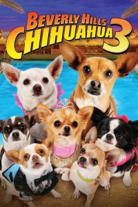 Nonton Beverly Hills Chihuahua 3: Viva La Fiesta! (2012) Sub Indo di Lk21 Poster