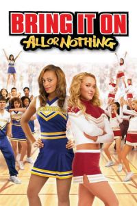 Nonton Bring It On: All or Nothing (2006) Sub Indo di Lk21 Poster