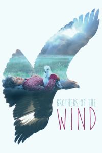 Nonton Brothers of the Wind (2015) Sub Indo di Lk21 Poster