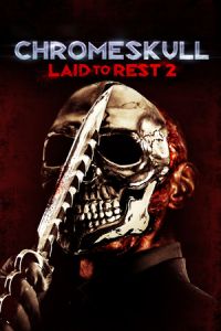 Nonton Chromeskull: Laid to Rest 2 (2011) Sub Indo di Lk21 Poster
