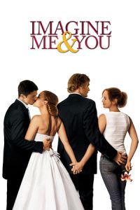 Nonton Imagine Me & You (2005) Sub Indo di Lk21 Poster