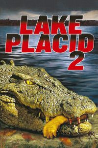 Nonton Lake Placid 2 (2007) Sub Indo di Lk21 Poster