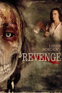 Nonton Lizzie Borden's Revenge (2013) Sub Indo di Lk21 Poster