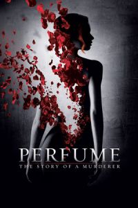 Nonton Perfume: The Story of a Murderer (2006) Sub Indo di Lk21 Poster