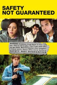 Nonton Safety Not Guaranteed (2012) Sub Indo di Lk21 Poster