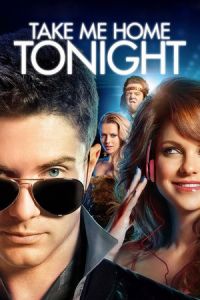 Nonton Take Me Home Tonight (2011) Sub Indo di Lk21 Poster
