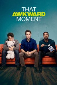 Nonton That Awkward Moment (2014) Sub Indo di Lk21 Poster