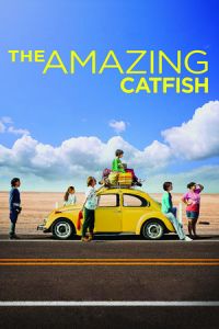Nonton The Amazing Catfish (Los insolitos peces gato) (2013) Sub Indo di Lk21 Poster