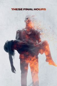 Nonton These Final Hours (2013) Sub Indo di Lk21 Poster